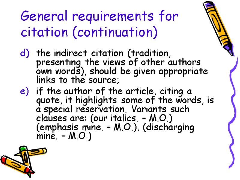 General requirements for citation (continuation) the indirect citation (tradition, presenting the views of other